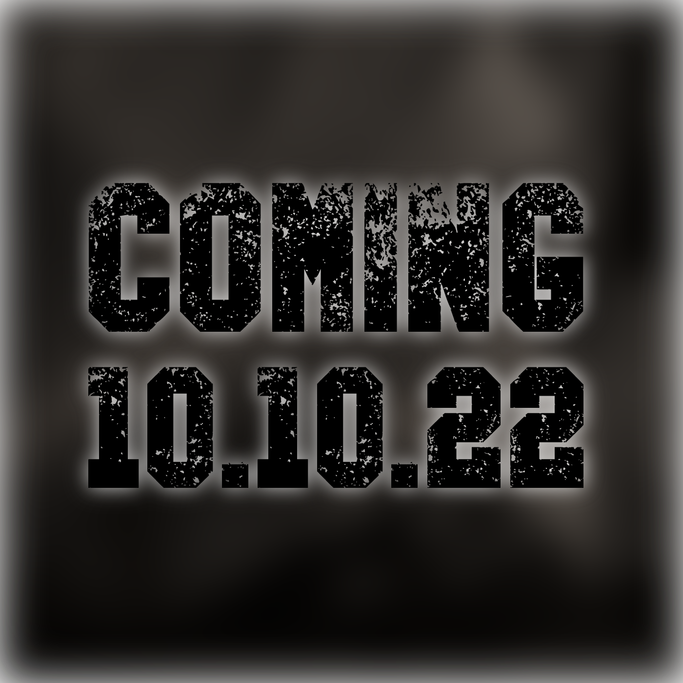 Coming 10.10.22